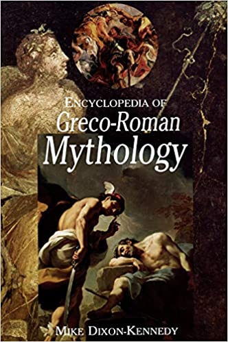 Encyclopedia Of Greco Roman Mythology