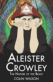 Aleister Crowley The Nature Of The Beast