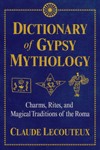 Load image into Gallery viewer, Dictionary Of Gypsy Mythology
